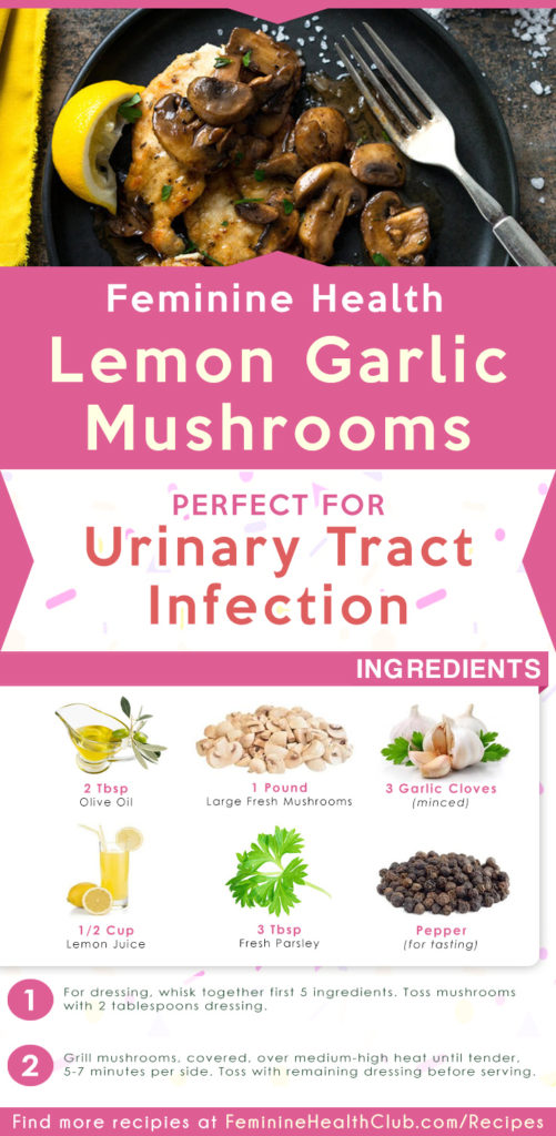 Lemon Garlic Mushrooms Recipe For Urinary Tract Infection